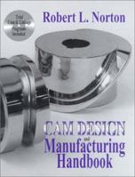 Cam Design and Manufacturing Handbook 1649218389 Book Cover