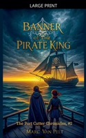 Banner of the Pirate King (The Port Cutter Chronicles) B0FBZCJR9P Book Cover
