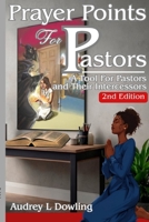 Prayer Points for Pastors: A Tool For Pastors and Their Intercessors, 2nd Edition B0GT887VFH Book Cover