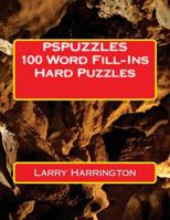 Pspuzzles 100 Word Fill-Ins Hard Puzzles 1499213999 Book Cover