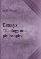 Essays Theology and philosophy 1246670542 Book Cover