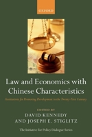 Law and Economics with Chinese Characteristics: Institutions for Promoting Development in the Twenty-First Century 0199698546 Book Cover