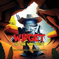 Widget and the Wild West 108816725X Book Cover