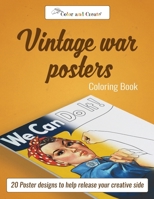 Color and Create: Vintage War Posters: 20 Poster designs to help release your creative side 1944119221 Book Cover