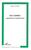 Les cadres: grandeur et incertitude 2747572870 Book Cover
