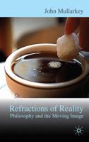 Refractions of Reality: Philosophy and the Moving Image 1349280658 Book Cover