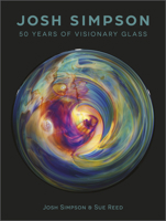 Josh Simpson: 50 Years of Visionary Glass 0764363263 Book Cover