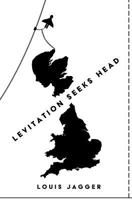 Levitation Seeks Head 154324677X Book Cover