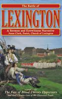 The Battle of Lexington: A Sermon And Eyewitness Narrative 0979673631 Book Cover