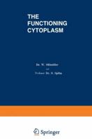 The Functioning Cytoplasm 1461587190 Book Cover