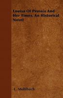Louisa of Prussia and Her Times 1023150026 Book Cover