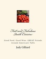 Fast and Fabulous : Quick Cuisine 1545107459 Book Cover
