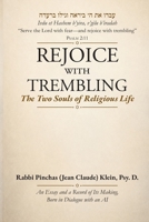 Rejoice with Trembling: The Two Souls of Religious Life B0H778JH2H Book Cover