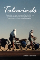 Talewinds: A coming-of-age memoir of a 13,000 km journey by bicycle through Europe, North Africa and the Middle East B09244W3R1 Book Cover