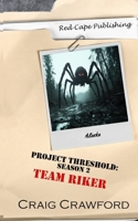 Project Threshold Season 2: Team Riker B0F18HFNHB Book Cover