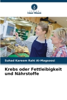 Krebs oder Fettleibigkeit und Nährstoffe 6206856712 Book Cover