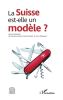 La Suisse est-elle un modèle ? (Perspectives Organisationnelles) (French Edition) 2343146217 Book Cover