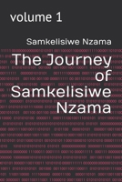 The Journey of Samkelisiwe Nzama: volume 1 B093KQ3DR5 Book Cover