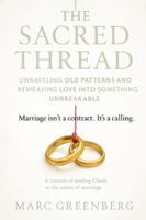 The Sacred Thread: Marriage isn't a contract. It's a calling. B0G3X8SFPJ Book Cover