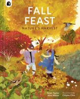 Fall Feast: Nature Prepares (Seasons in the wild) 0711278660 Book Cover
