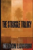 The Struggle Trilogy 1105863867 Book Cover