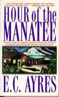 Hour of the Manatee 0312954069 Book Cover