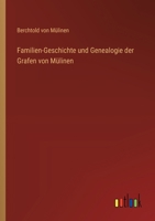Familien-Geschichte und Genealogie der Grafen von Mülinen 3368541498 Book Cover