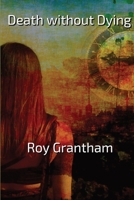 Death without Dying 1839453516 Book Cover