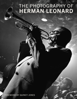 The Photography of Herman Leonard 1785516043 Book Cover