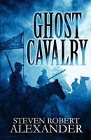 Ghost Cavalry 1456031600 Book Cover