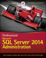 Professional Microsoft SQL Server 2014 Administration 1118859138 Book Cover