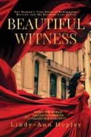 Beautiful Witness : One Woman's True Story of Redemption, Revival, and the Reckless Love of God 1968070001 Book Cover