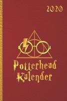 Potterhead Kalender 2020: Dein inoffizieller Harry Potter Taschenkalender - Fanartikel Hommage - ein magischer Hogwarts Terminplaner 2020 + ... (Magisches Büromanagement) (German Edition) 1658284364 Book Cover