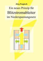 Ein neues Prinzip für Blitzstromableiter im Niederspannungsnetz 3831115710 Book Cover