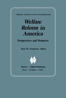 Welfare Reform in America: Perspectives and Prospects 9400973918 Book Cover