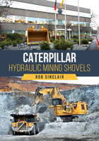 Caterpillar Hydraulic Mining Shovels 1398127841 Book Cover