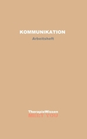 Kommunikation: Arbeitsheft (German Edition) 3695745657 Book Cover
