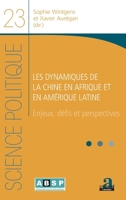 Les dynamiques de la Chine en Afrique et en Amérique latine (Science Politique) (French Edition) 2806104424 Book Cover