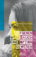 Aufgeben wäre auch eine Option gewesen 3746026180 Book Cover