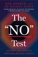 The “NO” Test: and other approaches for addressing domestic violence 1923523163 Book Cover