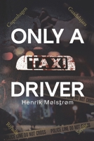 Only a Taxi Driver 8797395323 Book Cover