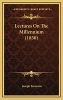 Lectures On the Millennium. ... 1166180891 Book Cover