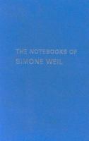 The Notebooks of Simone Weil 0415327717 Book Cover