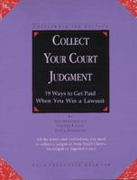 Collect Your Court Judgement: California Edition (3rd ed) 0873371518 Book Cover