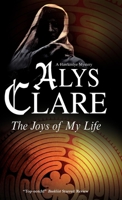 The Joys of My Life (Hawkenlye Mysteries #12/Final) 0727866958 Book Cover