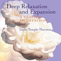 Deep Relaxation and Expansion: A Guided Meditation 1931679010 Book Cover