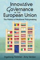 Innovative Governance in the European Union The Politics of Multilevel Policymaking [Paperback] [Jan 15, 2009] 1588266141 Book Cover