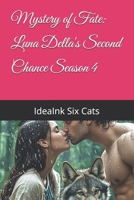 Mystery of Fate: Luna Della's Second Chance Season 4 B0DLK5KG99 Book Cover