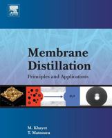 Membrane Distillation: Principles and Applications 0444638431 Book Cover