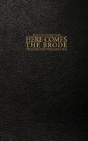 Here Comes the Brode 1482638452 Book Cover